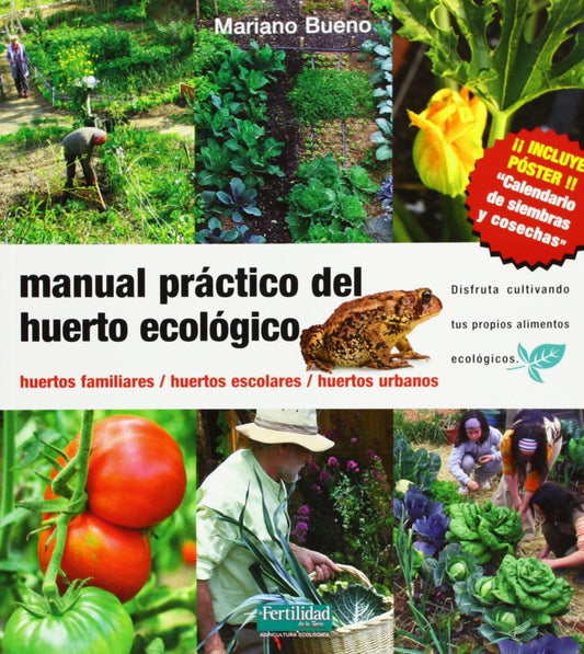 MANUAL PRACTICO DEL HUERTO ECOLOGICO  -  - 106451