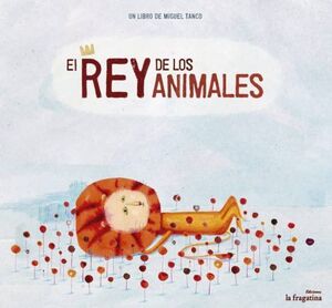 EL REY DE LOS ANIMALES - MIGUEL TANCO - VP003262