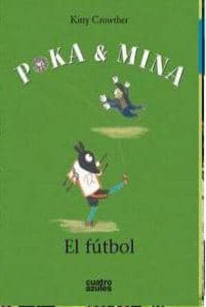 POKA Y MINA: EL FUTBOLC - KITTY CROWTHER - VP003266