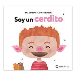 SOY UN CERDITO - SANTANA BIGAS, EVA - VP003388