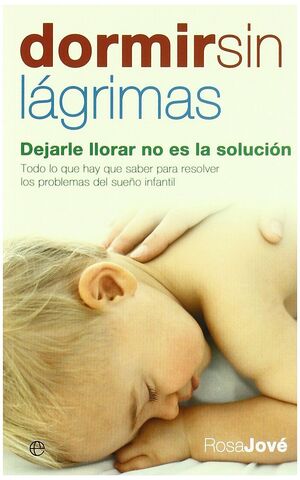 DORMIR SIN LAGRIMAS - JOVE MONTANOLA, ROSA - 57794