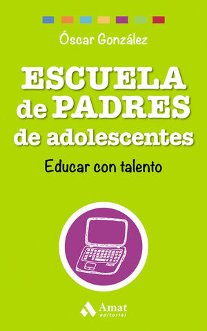 ESCUELA DE PADRES DE ADOLESCENTES - GONZALEZ VAZQUEZ, OSCAR - VS12482