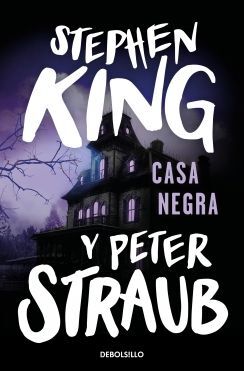 CASA NEGRA (NUEVA PORTADA) - KING, STEPHEN/STRAUB, PETER - VS12494