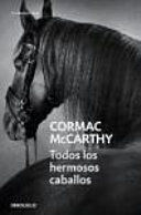 TODOS LOS HERMOSOS CABALLOS - CORMAC MCCARTHY - VS15503