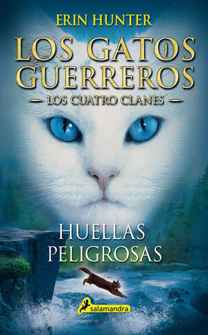 LOS GATOS GUERREROS, LOS CUATRO CLANES 5: HUELLAS PELIGROSAS - HUNTER, ERIN - VS12571