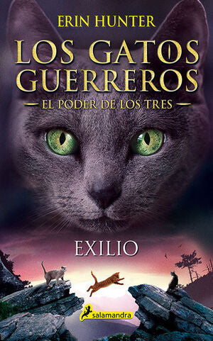 LOS GATOS GUERREROS, EL PODER DE LOS TRES 3: EXILIO - HUNTER, ERIN - VP001112