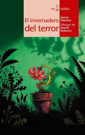 * CALCETIN ROJO. EL INVERNADERO DEL TERROR - NIMMO, JENNY - VP000503