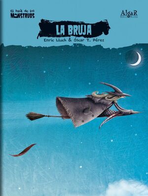 BAUL DE MONSTRUOS: LA BRUJA - LLUCH GIRBES, ENRIC - VP000599