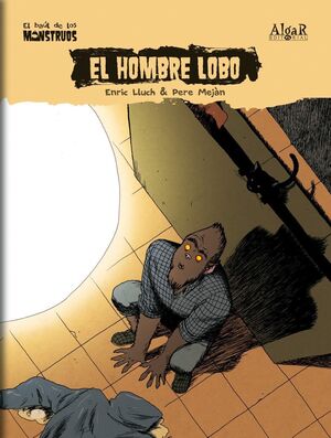 * BAUL DE MONSTRUOS: EL HOMBRE LOBO - LLUCH GIRBES, ENRIC - VP000600