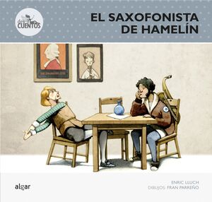 DESCUENTOS: EL SAXOFONISTA DE HAMELIN - LLUCH GIRBES, ENRIC - VP000775