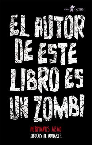 EL AUTOR DE ESTE LIBRO ES UN ZOMBI - HERMANOS ABAD - VP000504