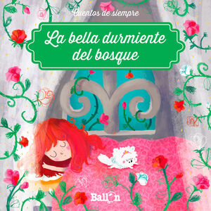 LA BELLA DURMIENTE DEL BOSQUE (CUENTOS DE SIEMPRE) - BALLON - VP000334