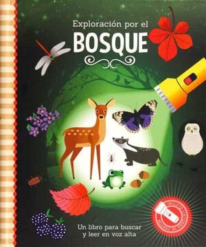 EXPLORACION POR EL BOSQUE  - LIBRO CON LINTERNA -  - VP002522