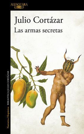 LAS ARMAS SECRETAS - JULIO CORTÁZAR - VS13753