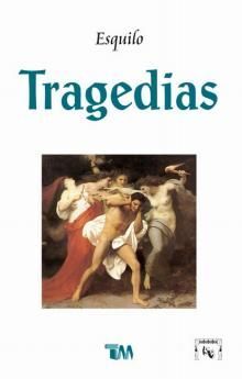 TRAGEDIAS - ESQUILO - VS12608