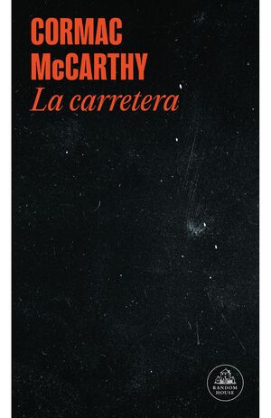 LA CARRETERA - CORMAC MCCARTHY - VS14062