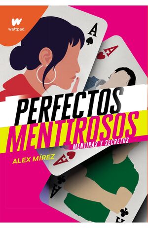 PERFECTOS MENTIROSOS 1: MENTIRAS Y SECRETOS - ALEX MÍREZ - VS17487