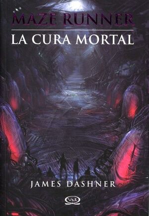 MAZE RUNNER 3: CURA MORTAL, LA - DASHNER, JAMES - VS12553