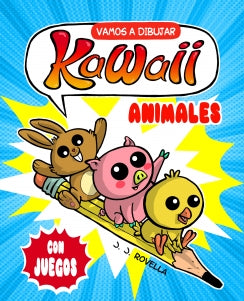 VAMOS A DIBUJAR KAWAII. ANIMALES - 144772 -  - .