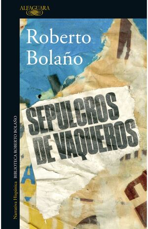 SEPULCROS DE VAQUEROS - ROBERTO BOLAÑO - VS14050