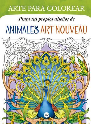 PINTA TUS PROPIOS DISEÑOS DE ANIMALES ART NOUVEAU - NOBLE, MARTY - VS13659
