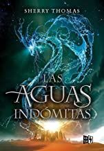 LAS AGUAS INDOMITAS - THOMAS, SHERRY - VP001240