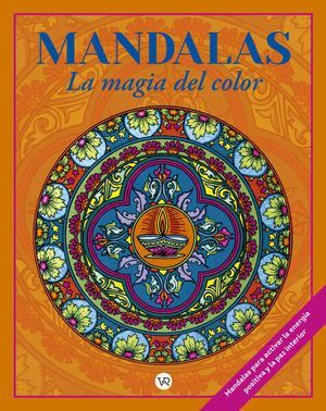 MANDALAS LA MAGIA DEL COLOR 1 - PILASTRE, CHRISTIAN - VS13687