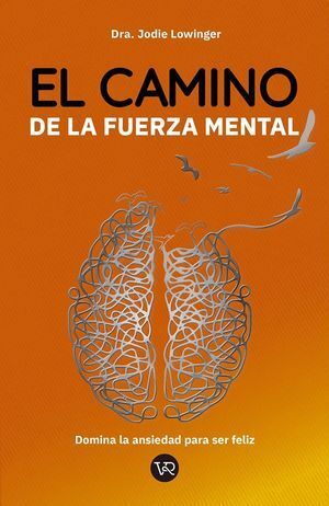 CAMINO DE LA FUERZA MENTAL, EL. - 139364