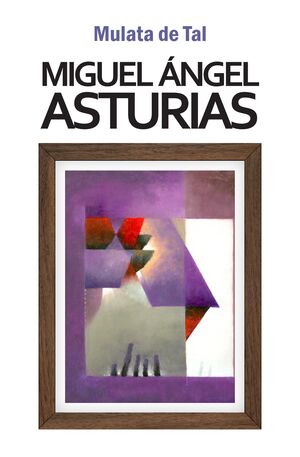 MULATA DE TAL - ASTURIAS, MIGUEL ÁNGEL - VS12536