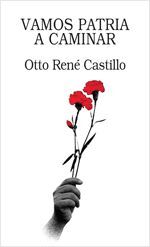 VAMOS PATRIA A CAMINAR - CASTILLO,OTTO RENE - 98454