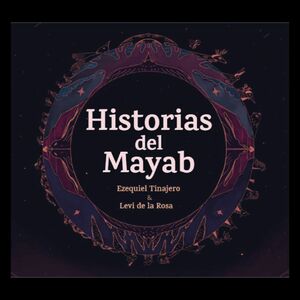HISTORIAS DEL MAYAB - TINAJERO, EZEQUIEL - .