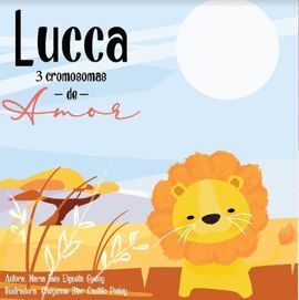 LUCCA, 3 CROMOSOMAS DE AMOR - MARIA INES ELGUETA - VP001015