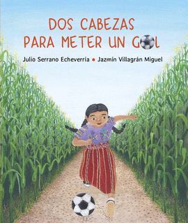 DOS CABEZAS PARA METER UN GOL - JULIO SERRANO - VP002324