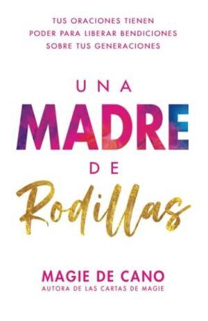 UNA MADRE DE RODILLAS - MAGIE DE CANO - VS13208