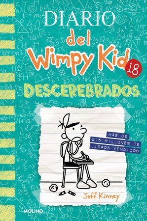 DIARIO DEL WIMPY KID 18: DESCEREBRADOS - JEFF KINNEY - VS13410