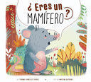 ¿ERES UN MAMÍFERO? - THOMAS KINGSLEY TROUPE - VS17653