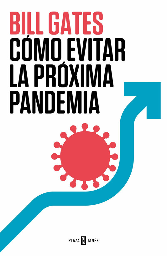 COMO EVITAR LA PROXIMA PANDEMIA - 129329