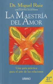 MAESTRIA DEL AMOR, LA. ESPIRITUALIDAD - MIGUEL RUIZ