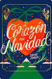 UN CORAZÓN POR NAVIDAD - SOPHIE JOMAIN (PREVENTA)