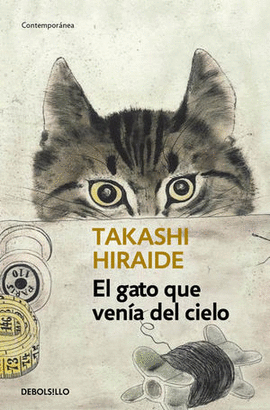 EL GATO QUE VENIA DEL CIELO - HIRAIDE, TAKASHI