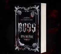 Boss - Eva Muñoz (PREVENTA) PRECIO A CONFIRMACIÓN DE LA EDITORIAL