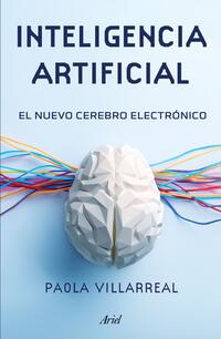 INTELIGENCIA ARTIFICIAL. EL NUEVO CEREBRO ELECTRONICO - 142548