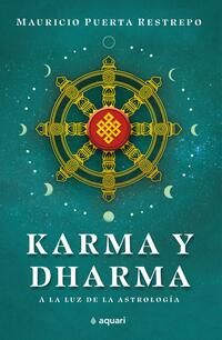 KARMA Y DHARMA. A LA LUZ DE LA ASTROLOGIA - 142621