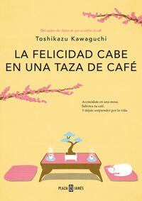 FELICIDAD CABE EN UNA TAZA DE CAFE, LA. - 134682