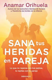 SANA TUS HERIDAS EN PAREJA. - 140116