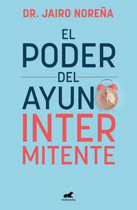 PODER DEL AYUNO ITERMITENTE, EL - 139178