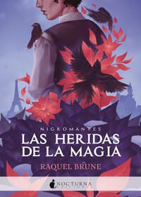 HERIDAS DE LA MAGIA, LAS. (NIGROMANTES 2) - 132028