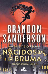 NACIDOS DE LA BRUMA. (EL IMPERIO FINAL. MISTBORN 1) - 139264