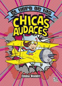 LIBRO DE LAS CHICAS AUDACES, EL. (PASTA BLANDA. ED. 2020) - 132450