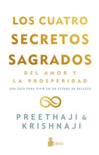 CUATRO SECRETOS SAGRADOS DEL AMOR Y LA PROSPERIDAD, LOS. - 137760